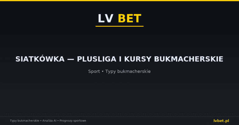 Siatkówka — PlusLiga i kursy bukmacherskie