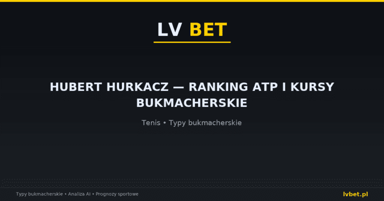 Hubert Hurkacz — ranking ATP i kursy bukmacherskie