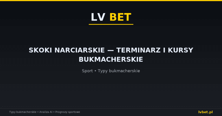 Skoki narciarskie — terminarz i kursy bukmacherskie